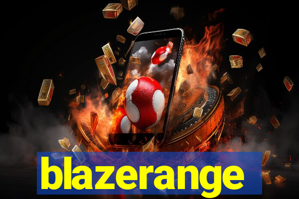 blazerange