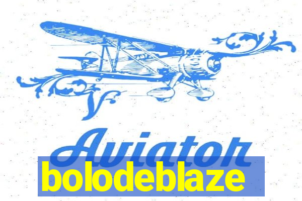 bolodeblaze