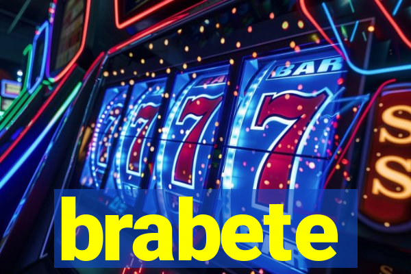 brabete