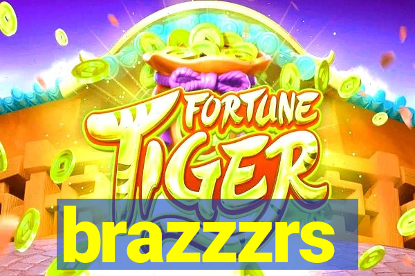 brazzzrs