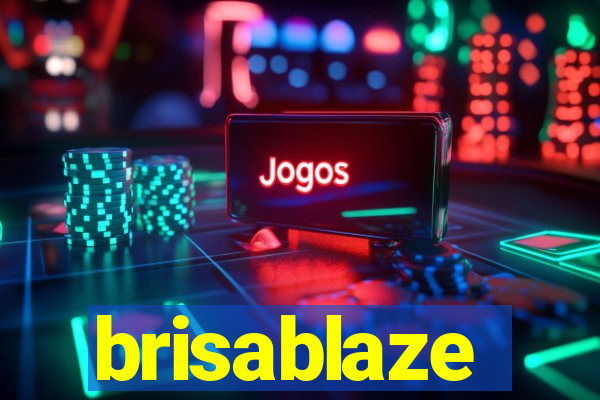 brisablaze