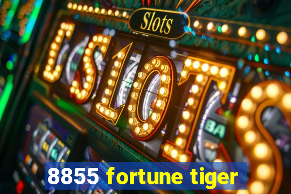 8855 fortune tiger