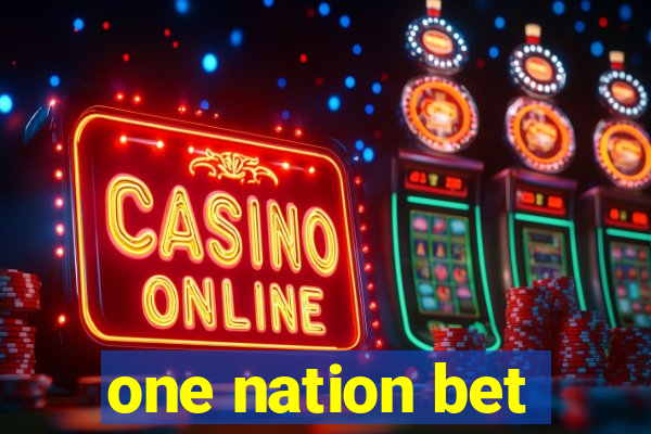 one nation bet