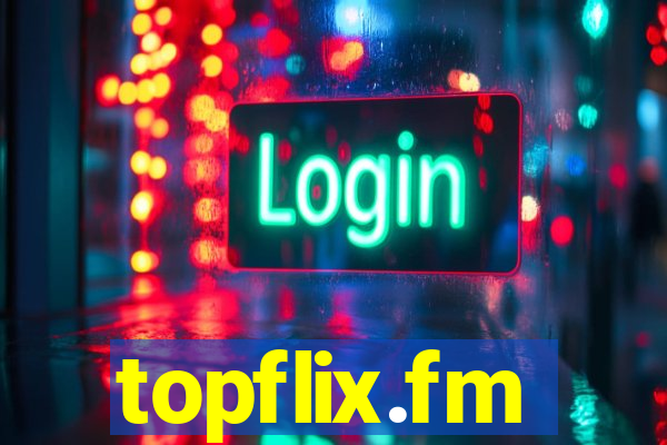 topflix.fm