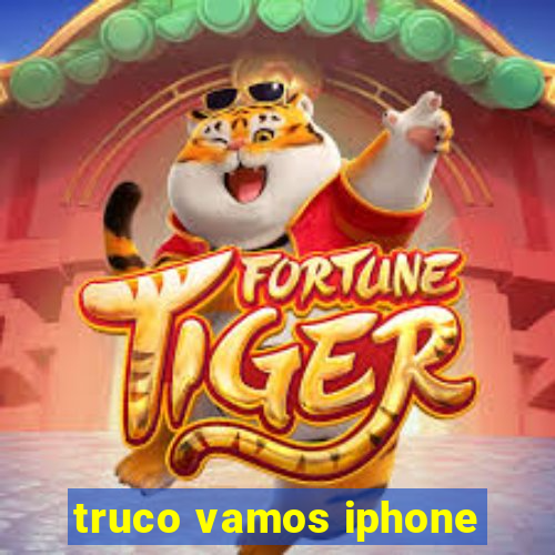 truco vamos iphone