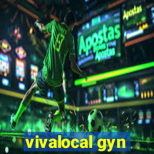 vivalocal gyn