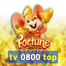 tv 0800 top