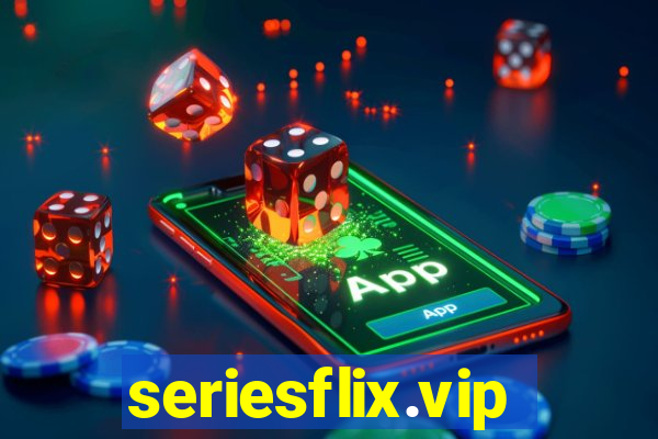 seriesflix.vip