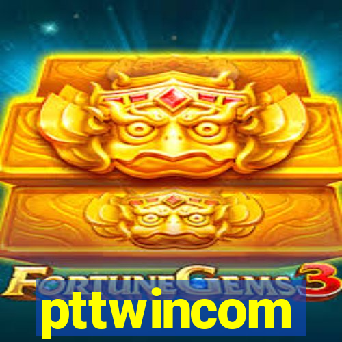 pttwincom