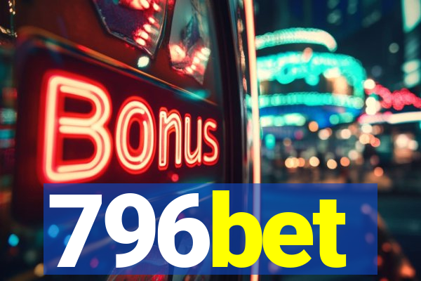 796bet