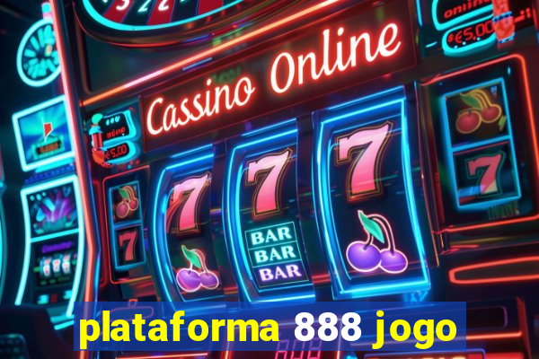 plataforma 888 jogo