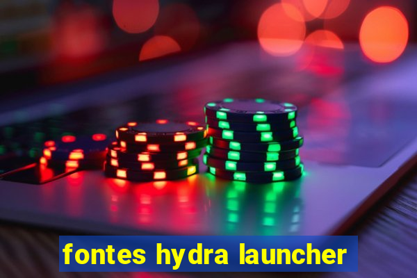 fontes hydra launcher