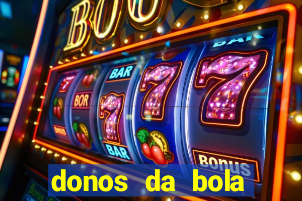 donos da bola bahia net