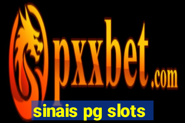 sinais pg slots