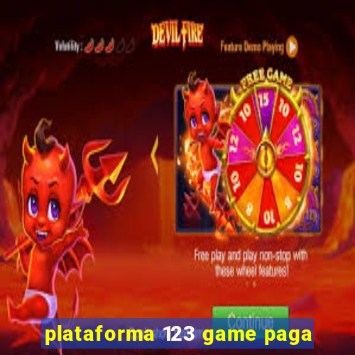 plataforma 123 game paga