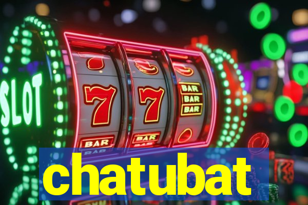 chatubat