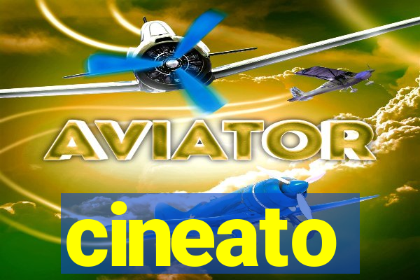 cineato