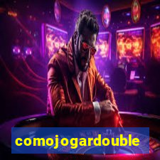 comojogardouble