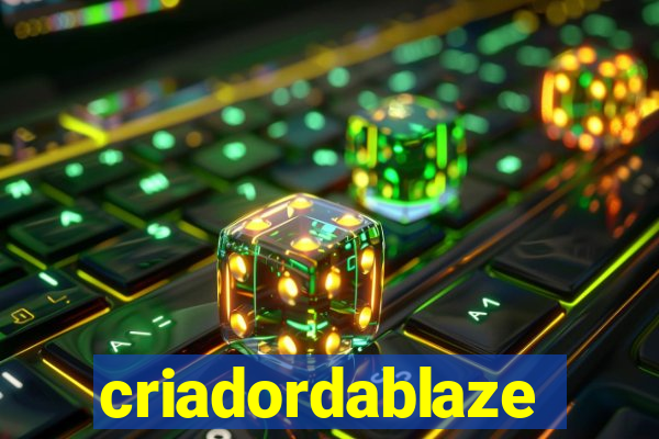 criadordablaze