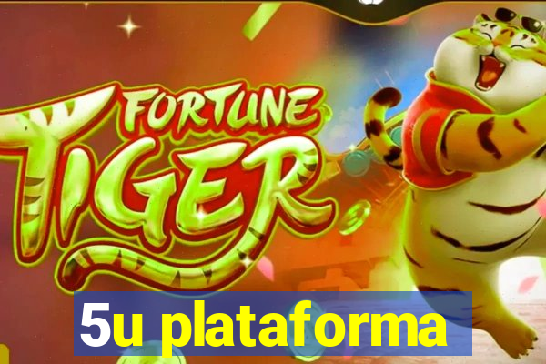 5u plataforma