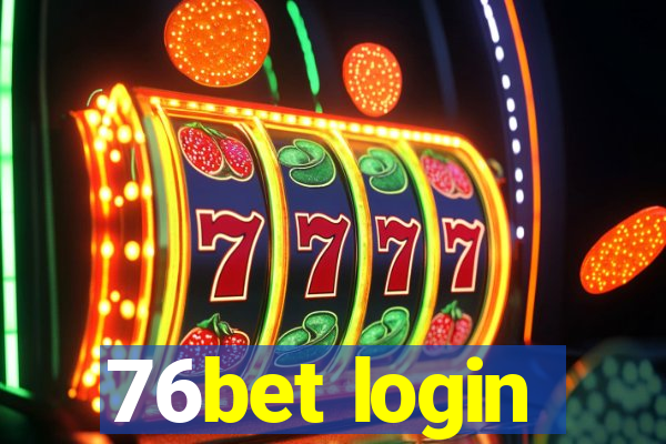 76bet login