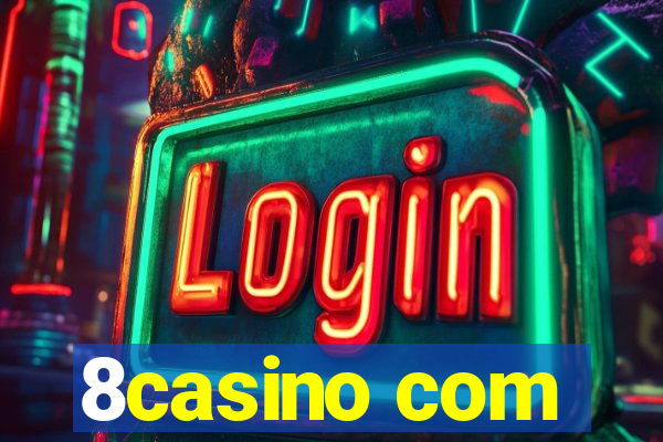 8casino com