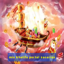 mia khalifa portal zacarias