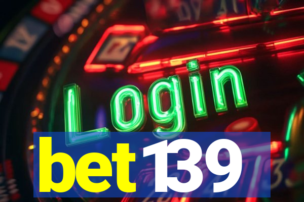 bet139