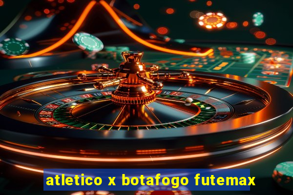 atletico x botafogo futemax