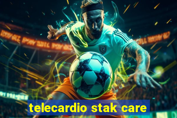 telecardio stak care