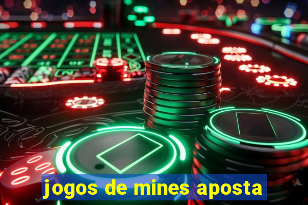 jogos de mines aposta