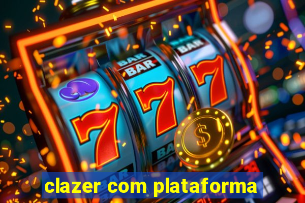 clazer com plataforma