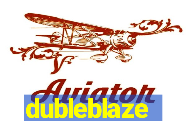 dubleblaze