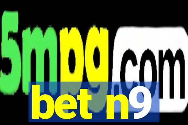 bet n9