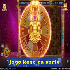 jogo keno da sorte