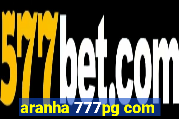 aranha 777pg com