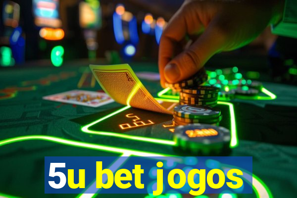 5u bet jogos