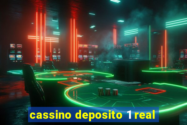 cassino deposito 1 real