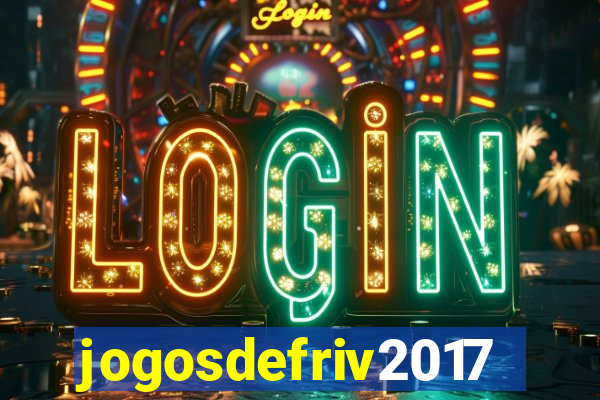 jogosdefriv2017