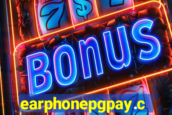 earphonepgpay.com