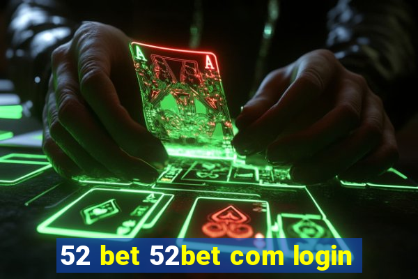 52 bet 52bet com login