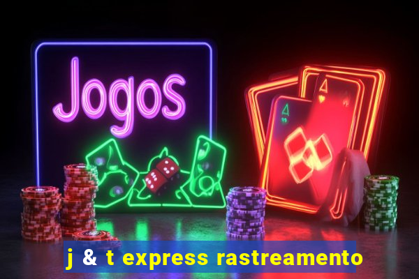 j & t express rastreamento