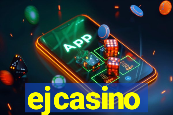 ejcasino