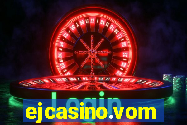 ejcasino.vom