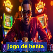 jogo de henta