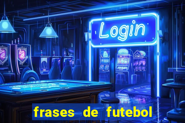 frases de futebol feminino para status tumblr