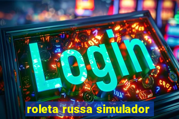 roleta russa simulador