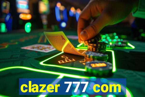 clazer 777 com