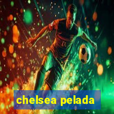 chelsea pelada