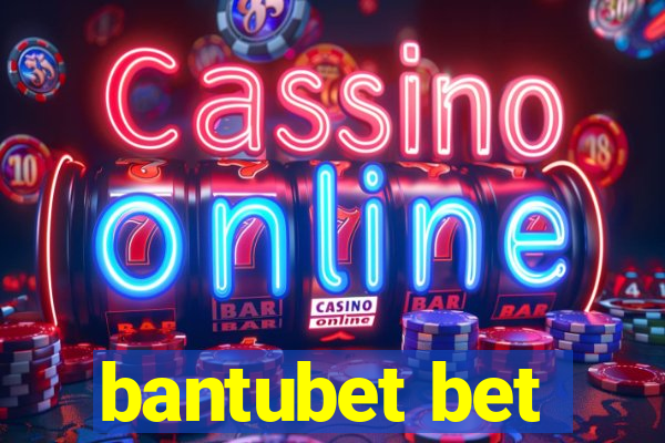 bantubet bet